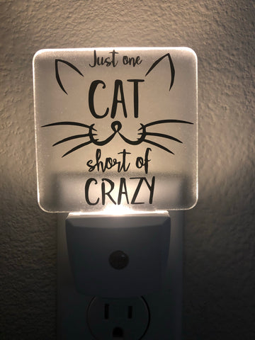 Just One Cat Short of Crazy Nightlight
